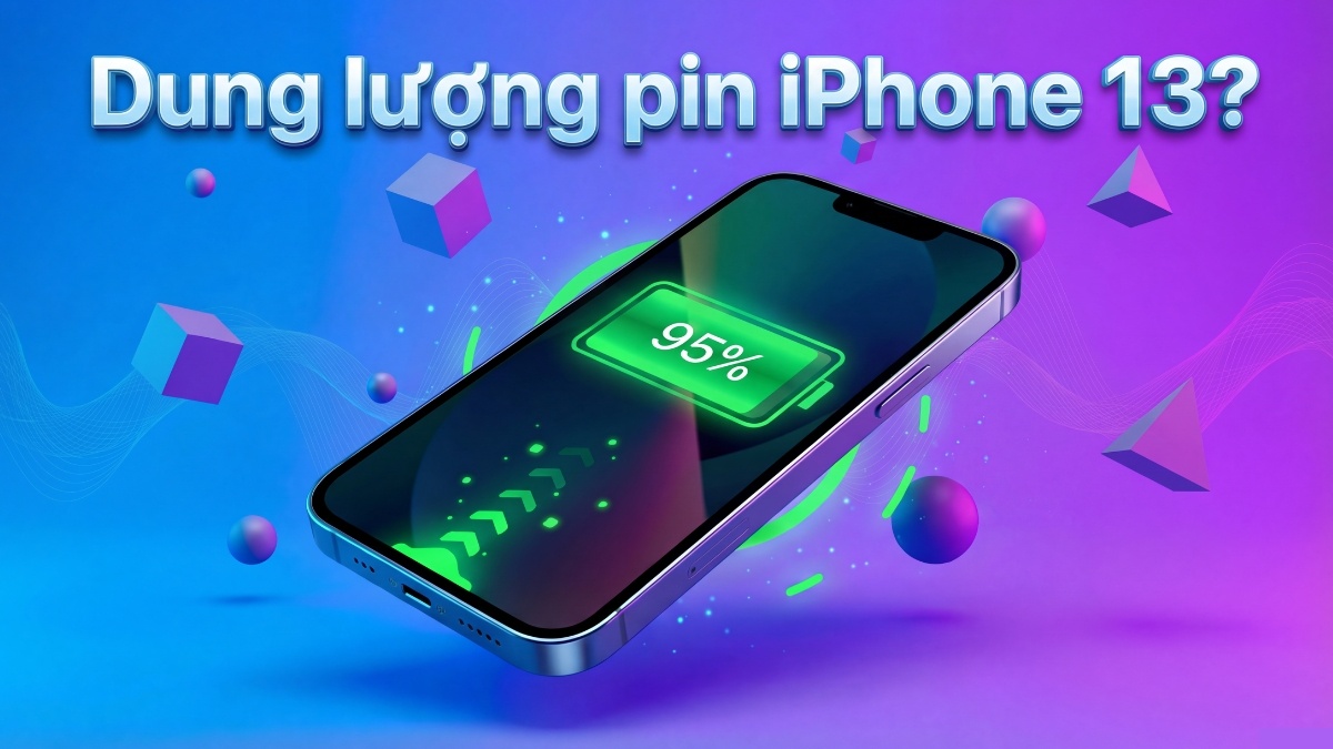 Dung lượng pin iPhone 13 bao nhiêu mAh? Thông số chi tiết